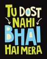 Shop Bhai Hai Mera Half Sleeve T-Shirt