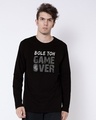 Shop Bole Toh Game Over Full Sleeve T-Shirt-Front