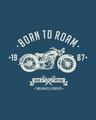 Shop Born To Roam Half Sleeve T-Shirt