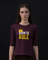 Shop Born To Rule Round Neck 3/4th Sleeve T-Shirt-Front