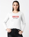 Shop Break Stereotypes Full Sleeves T-Shirt White-Front
