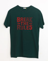 Shop Break The Rules Half Sleeve T-Shirt-Front