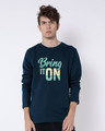 Shop Bring It New Full Sleeve T-Shirt-Front