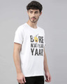 Shop Bore Mat Kar Yaar Printed T-Shirt-Design