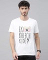 Shop Ek Kheech Ke Du? Printed T-Shirt-Front
