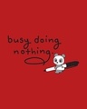 Shop Busy Doing Nothing Printed 3/4 Sleeve Slim Fit T-shirt