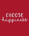 Shop Choose Happiness Boyfriend T-Shirt-Full