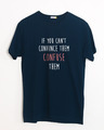 Shop Confuse Them Half Sleeve T-Shirt-Front