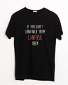 Shop Confuse Them Half Sleeve T-Shirt-Front