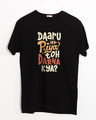 Shop Daaru Piya Toh Darrna Kya Half Sleeve T-Shirt-Front