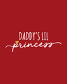 Shop Daddy's Lil Princess Round Neck 3/4th Sleeve T-Shirt