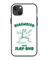 Shop Diagnosed With Slay-DHD Premium Glass Cover for Apple iPhone 13-Front