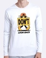 Shop Don't Look Back Walk Full Sleeve T-Shirt White-Front