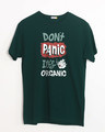 Shop Don't Panic Half Sleeve T-Shirt-Front