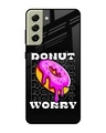 Shop Don't Worry Premium Glass Case for Samsung Galaxy S21 FE 5G (Shock Proof, Scratch Resistant)-Front