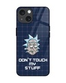 Shop Dont Touch My Stuff Premium Glass Cover for Apple iPhone 15-Front