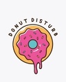 Shop Donut Disturb Me Round Neck 3/4 Sleeve T-Shirt White-Full