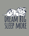 Shop Dream Big Dalmatian Half Sleeve T-Shirt (DL)