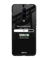 Shop Error Premium Glass Case for OnePlus 7 Pro (Shock Proof, Scratch Resistant)-Front