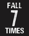 Shop Fall 7 Times Stand Up 8 Half Sleeve T-Shirt