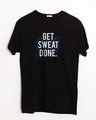 Shop Get Sweat Done Half Sleeve T-Shirt-Front