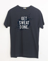 Shop Get Sweat Done Half Sleeve T-Shirt-Front