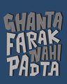 Shop Ghanta Pharak Nahi Padta Half Sleeve T-Shirt