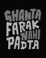 Shop Ghanta Pharak Nahi Padta Half Sleeve T-Shirt