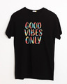 Shop Goods Vibes Only Half Sleeve T-Shirt-Front