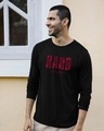 Shop Hard To Love Full Sleeve T-Shirt Black-Front