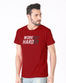 Shop Hard Work Half Sleeve T-Shirt-Design