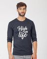Shop High On Life Typography Full Sleeve T-Shirt-Front
