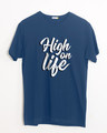 Shop High On Life Typography Half Sleeve T-Shirt-Front
