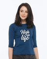 Shop High On Life Typography Round Neck 3/4th Sleeve T-Shirt-Front