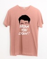 Shop How You Doin' Joey Half Sleeve T-Shirt (FRL)-Front