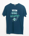Shop Hum Nahi Uthenge Half Sleeve T-Shirt-Front