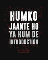Shop Humko Jaante Ho Basic Round Hem T-Shirt-Full