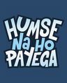 Shop Humse Na Ho Payega Half Sleeve T-Shirt