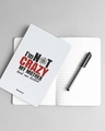 Shop I am not Crazy Soft Bound Notebook-Full