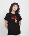 Shop I Am The Trouble Boyfriend T-Shirt (TJL) Black-Front