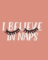 Shop I Believe In Naps Round Neck 3/4th Sleeve T-Shirt