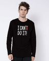 Shop I Can Do It Full Sleeve T-Shirt-Front