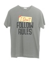 Shop I Don't Follow Rules Half Sleeve T-Shirt-Front