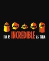 Shop I'm Incredible 3/4th Sleeve T-Shirt (DL)-Full