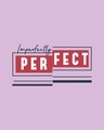 Shop Imperfectly Perfect 2.0 Boyfriend T-Shirt-Full