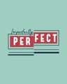 Shop Imperfectly Perfect 2.0 Boyfriend T-Shirt-Full