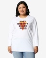Shop Joey Doesn't Share(FRL) Full Sleeve Plus Size T-Shirt-Front