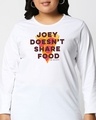 Shop Joey Doesn't Share(FRL) Full Sleeve Plus Size T-Shirt
