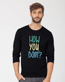 Shop Joey How You Doin Full Sleeve T-Shirt-Front