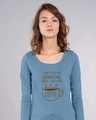 Shop Justneedcoffee Scoop Neck Full Sleeve T-Shirt-Front